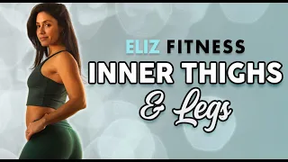 Inner Thigh & Leg Sculpt ♥ 15 Min Workout, Eliz Fitness, No Equipment- No Excuses! Butt Lift & Tone