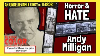 “Horror & Hate!” The Films of Andy Milligan