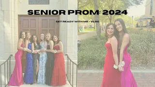 2024 senior prom grwm & vlog