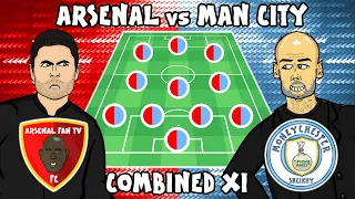 ARSENAL vs MAN CITY - COMBINED XI