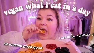 what i eat in a day as a VEGAN to lose weight *i lost 12 pounds in 2 weeks*