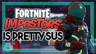 Fortnite Imposters is a blatant, shameless Among Us ripoff