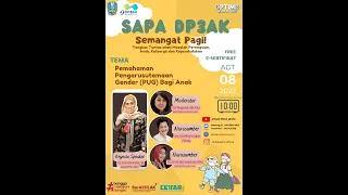 Webinar SAPA DP3AK JATIM, PEMAHAMAN PENGARUSUTAMAAN GENDER (PUG) BAGI ANAK