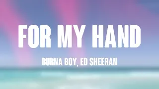 For My Hand - Burna Boy, Ed Sheeran [Letra] 🎙