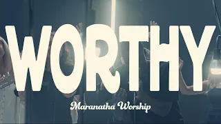 Worthy - Maranatha Worship (cover) | Live