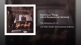 Notorious Thugs (2014 Remastered Version)