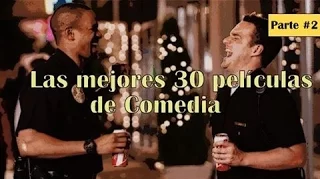 Las mejores 30 películas de Comedia - (Incluye Trailers) Parte #2