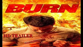 Burn Trailer 2022