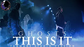 GHOSTS - Michael Jackson's This Is It Fanmade Studio Version