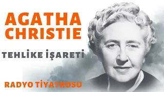 Agatha Christie Tehlike İşareti - Radyo Tiyatrosu | Sesli Kitap Dinle