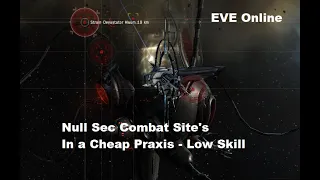 Eve Online - Ratting In Null Sec - Combat Sites - Praxis
