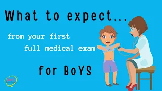 Puberty for Boys 🩺 What to expect from your first full physical exam