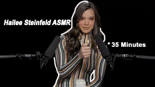 Hailee Steinfeld W ASMR Loop *35 Mins*