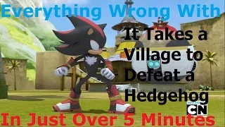 (Parody) Everything Wrong With Sonic Boom - It Takes a Village to Defeat a Hedgehog
