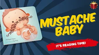 Mustache Baby | Reading Books For Kids