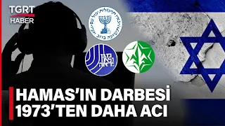 İsrail İstihbaratı Kötü Yakalandı! Hamas’ın Darbesi 1973’ten Daha Acı Verici Oldu – TGRT Haber