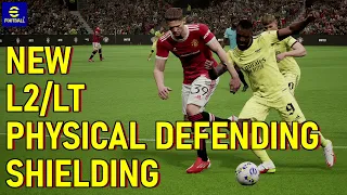 eFootball 2022 Tutorial - New L2 Button 0.9.1 Patch | Physical Defending And Shielding