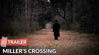 Miller's Crossing 1990 Trailer | Gabriel Byrne | John Turturro