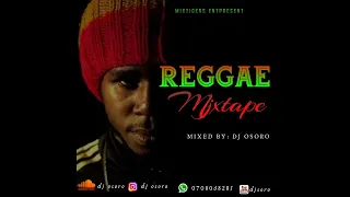 DJ OSORO _REGGAE MIXTAPE   Roots Reggae Mix 2020(Chronixx, Bob Marley, Gregory Isaacs,Wailing Souls)