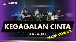 KEGAGALAN CINTA KARAOKE NADA COWOK PRIA