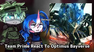 Team Prime React To Optimus Prime Bayverse | [1/2] | Nirimi_Kun