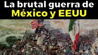 Así Fue La Brutal Derrota de México en la GUERRA de MEXICO-ESTADOS UNIDOS