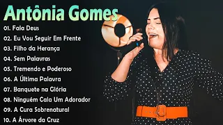 Antônia Gomes As 10 Melhores e Mais Tocadas Hinos Evangélicos 2024 #gospel As mais ouvidas de 2024