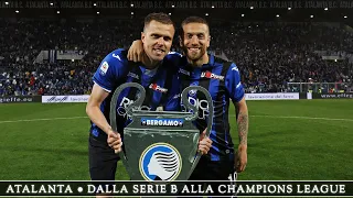 Atalanta - dalla Serie B alla Champions