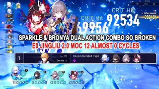 HSR Sparkle & Bronya Dual Action Combo So Broken - E0 Jingliu 2.0 MOC 12 Almost 0 Cycles