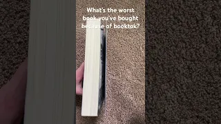 What’s the worst book you’ve bought because of booktok?