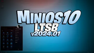 MiniOS10 LTSB v2024.01 / La versión mas ligera de Windows10 actualizada #windows #windows10 #gaming