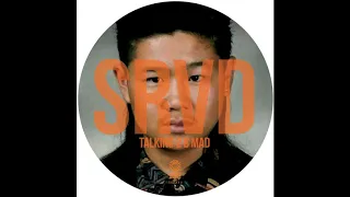 SRVD - Talking 2 B Mad