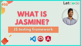What is Jasmine ? | Protractor tutorial | LetCode