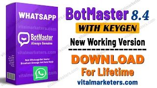 Bot Master Latest Version by Vital Marketers Download For Lifetime | Best Bulk WhatsApp Sender Tool