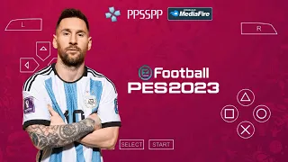 eFootball PES 2023 PPSSPP Android Camera PS5 Update Transfers & Kits Real Faces Best Graphics