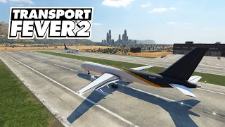 Transport Fever 2 - Аэропорт в крупном городе! #28