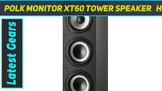 Polk Monitor XT60 Tower Speaker   Hi Res Audio Certified AZ Review