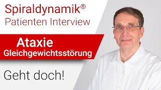 Spiraldynamik® Interview: Ataxie - Gleichgewichtsstörung