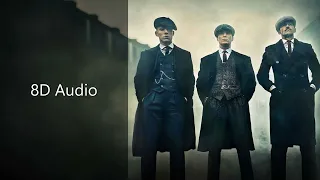 8D Audio - Peaky Blinders theme song | I'm a peaky blinder