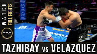 Tazhibay vs Velazquez FULL FIGHT: November 2, 2019 - PBC on FS1