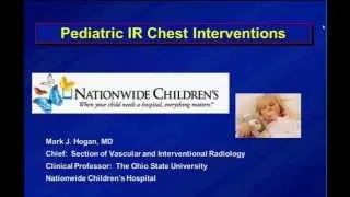 SIR-RFS Webinar (2/11/13): Chest Interventions in The Pediatric Patient