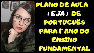 Plano de Aula EJA de Português para 1 ano do ensino Fundamental | Tatiane Rosa