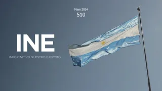 Informativo Nuestro Ejército - INE 510 - 25  de Mayo 2024