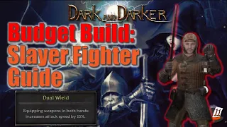 Budget Build Guide - Slayer Fighter - Dark and Darker