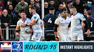 Edinburgh Rugby v Leinster | Instant Highlights | Round 15 | URC 2022/23