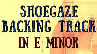 Shoegaze Backing Track in E minor