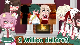 Mha react to 2 Million dollars ✨ meme || No ship || Bnha || Original?