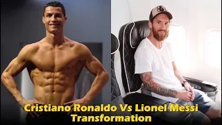 Cristiano Ronaldo vs Lionel Messi | TRANSFORMATION