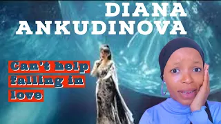 My First Time Hearing Diana Ankudinova “Can’t Help Falling In Love”|||Reaction!!!🤯😱