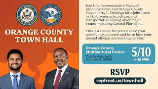 Orange County Town Hall with Mayor Jerry Demings and Congressman Maxwell Frost  | May 10, 2024